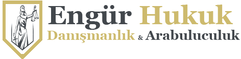 Engür Hukuk Danışmanlık & Arabuluculuk Bürosu